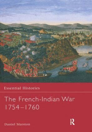 Daniel Marston - French-Indian War 1754-1760, Inbunden