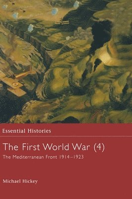 The First World War, Vol. 4 1