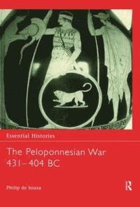 bokomslag The Peloponnesian War 431-404 BC