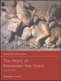 bokomslag The Wars of Alexander the Great
