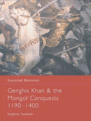 Stephen Turnbull - Genghis Khan and the Mongol Conquests 1190-1400, Inbunden