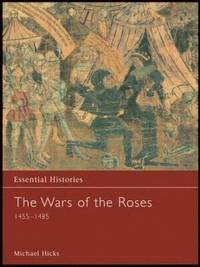 bokomslag The Wars of the Roses 1455-1485
