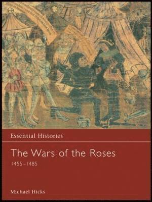 Michael Hicks - Wars of the Roses 1455-1485, Inbunden