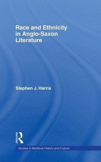 bokomslag Race and Ethnicity in Anglo-Saxon Literature
