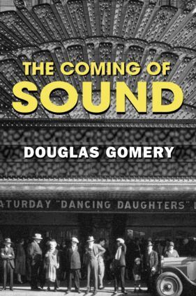 Douglas Gomery - Coming of Sound, Häftad