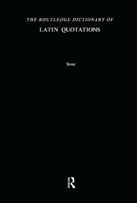 Routledge Dictionary of Latin Quotations