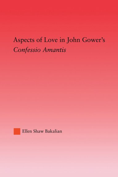 bokomslag Aspects of Love in John Gower's Confessio Amantis