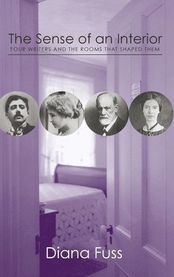 Diana Fuss - Sense of an Interior, Inbunden