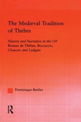 bokomslag The Medieval Tradition of Thebes