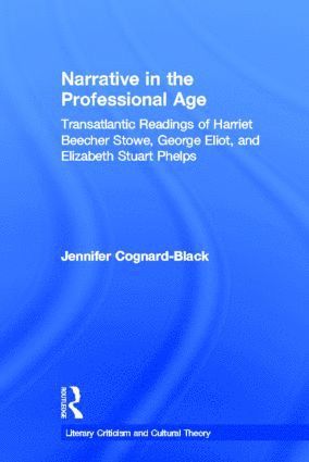 Jennifer Cognard-Black - Narrative in the Professional Age, Inbunden