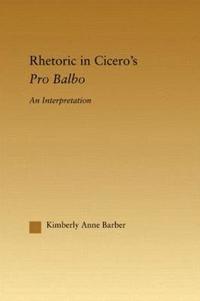 bokomslag Rhetoric in Cicero's Pro Balbo