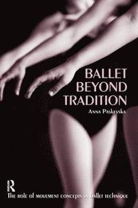bokomslag Ballet Beyond Tradition