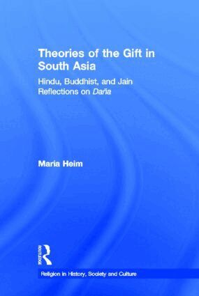 Maria Heim - Theories of the Gift in South Asia, Inbunden