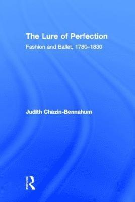 Judith Bennahum - Lure of Perfection, Inbunden