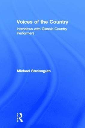 Michael Streissguth - Voices of the Country, Inbunden
