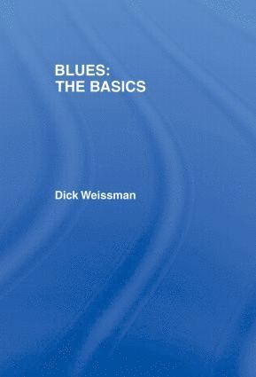 bokomslag Blues: The Basics