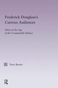 bokomslag Frederick Douglass's Curious Audiences