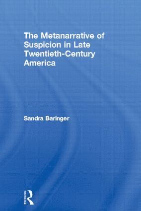 bokomslag Metanarrative of Suspicion in Late Twentieth-Century America