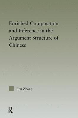 Enriched Composition and Inference in the Argument Structure of Chinese 1