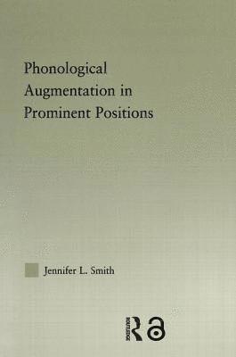 Phonological Augmentation in Prominent Positions 1