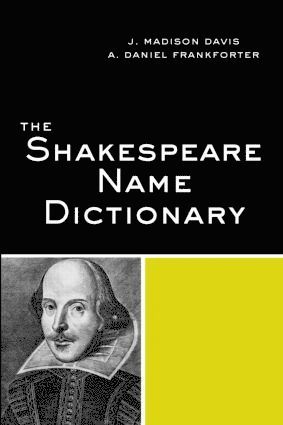 J. Madison Davis, Daniel A. Frankforter - Shakespeare Name Dictionary, Häftad