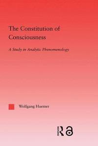 bokomslag The Constitution of Consciousness