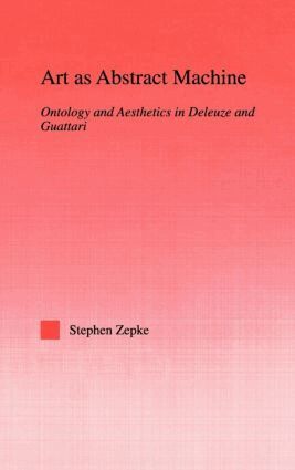 Stephen Zepke - Art as Abstract Machine, Inbunden