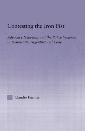 Claudio Fuentes - Contesting the Iron Fist, Inbunden