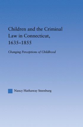 bokomslag Children and the Criminal Law in Connecticut, 1635-1855