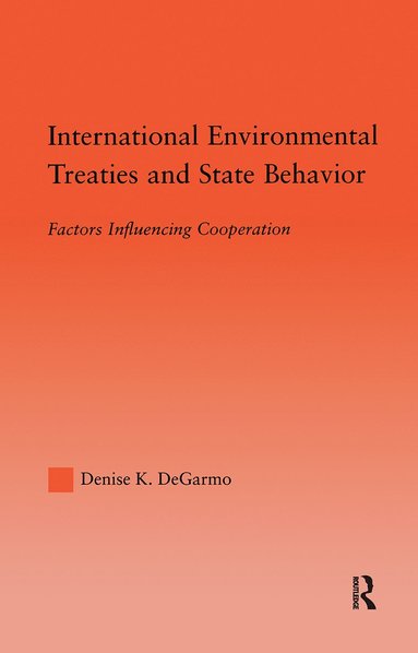 bokomslag International Environmental Treaties and State Behavior