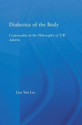 bokomslag Dialectics of the Body