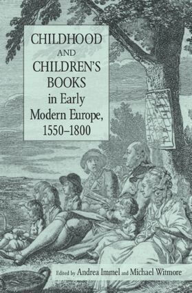 Andrea Immel, Michael Witmore - Childhood and Children's Books in Early Modern Europe, 1550-1800, Inbunden