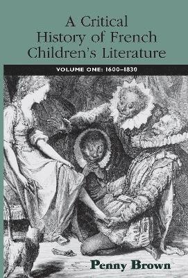 bokomslag A Critical History of French Children's Literature