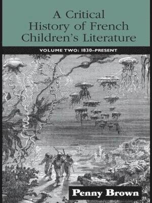 A Critical History of French Children's Literature 1