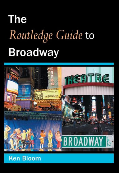 Ken Bloom - Routledge Guide to Broadway, Häftad