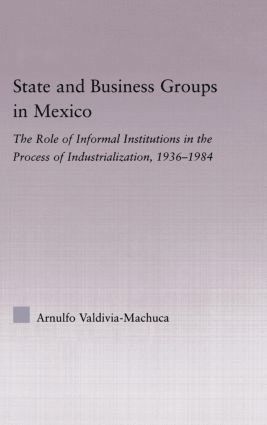 bokomslag State and Business Groups in Mexico