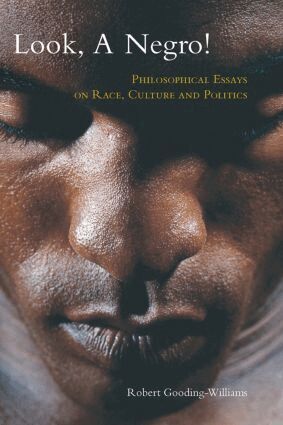 Robert Gooding-Williams - Look, a Negro!, Inbunden