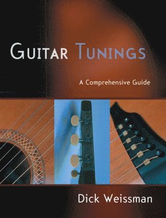 Dick Weissman, USA) Weissman, Dick (University of Denver - Guitar Tunings, Häftad