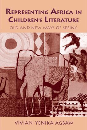 Vivian Yenika-Agbaw - Representing Africa in Children's Literature, Inbunden