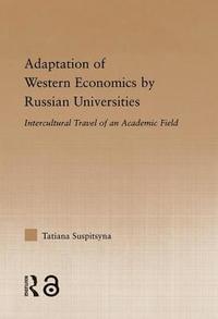 bokomslag Adaptation of Western Economics by Russian Universities