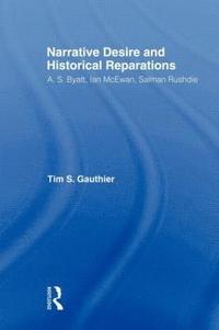 bokomslag Narrative Desire and Historical Reparations