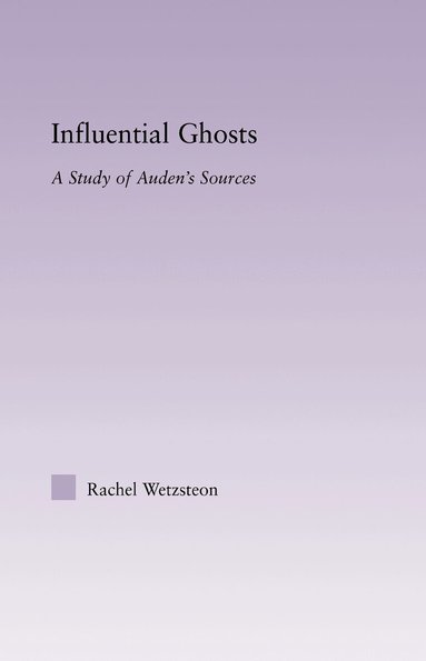 Rachel Wetzsteon - Influential Ghosts, Inbunden