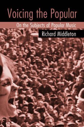 Richard Middleton - Voicing the Popular, Häftad
