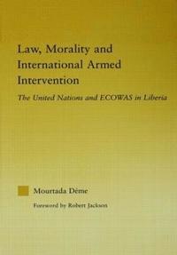 bokomslag Law, Morality, and International Armed Intervention