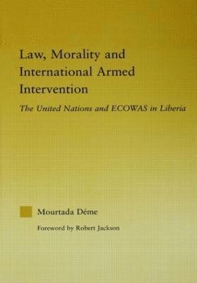 Law, Morality, and International Armed Intervention 1