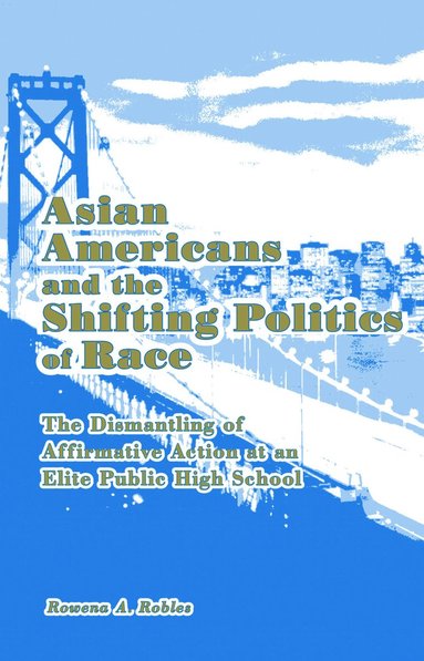 bokomslag Asian Americans and the Shifting Politics of Race