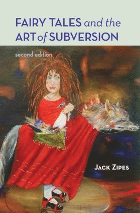 bokomslag Fairy Tales and the Art of Subversion