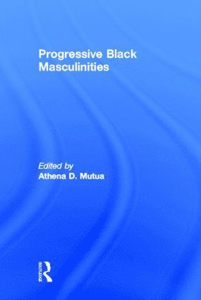 bokomslag Progressive Black Masculinities?