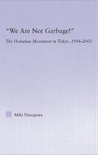 bokomslag We Are Not Garbage!