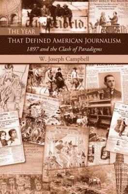 The Year That Defined American Journalism 1